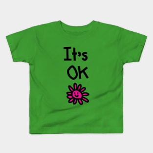 It's Ok Pink Daisy Kids T-Shirt